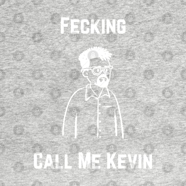 Call Me Kevin by Raja2021